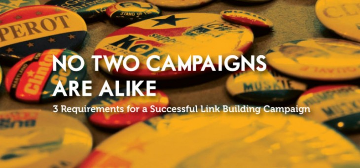 3 Requirements For A Successful Link Building Campaign